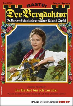 Im Herbst bin ich zurück! / Der Bergdoktor Bd.1935 (eBook, ePUB) - Kufsteiner, Andreas
