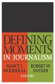 Defining Moments in Journalism (eBook, PDF)