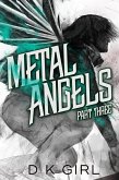 Metal Angels - Part Three (The Facility Files, #3) (eBook, ePUB)