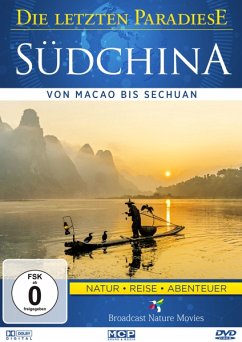 Südchina-Von Macao Bis Sechuan - Die Letzten Paradiese