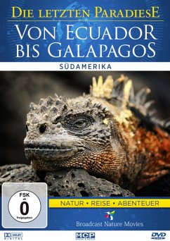 Die letzten Paradiese - Von Ecuador bis Galapagos - Die Letzten Paradiese