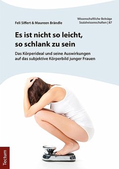 Es ist nicht so leicht, so schlank zu sein (eBook, PDF) - Siffert, Feli; Brändle, Maureen