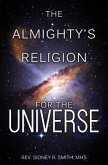 The Almighty's Religion for the Universe (eBook, ePUB)