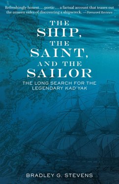 The Ship, the Saint, and the Sailor (eBook, ePUB) - Stevens, Bradley G.