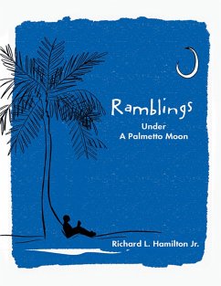 Ramblings: Under a Palmetto Moon (eBook, ePUB) - Hamilton Jr., Richard L.