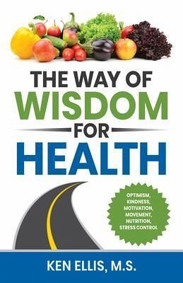 The Way of Wisdom for Health (eBook, ePUB) The Way of Wisdom for Health (eBook, ePUB)