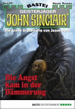 Die Angst kam in der Dämmerung / John Sinclair Bd.2091 (eBook, ePUB) - Dark, Jason