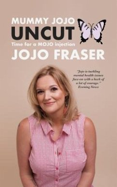 Mummy JoJo UNCUT (eBook, ePUB) - Fraser, Jojo
