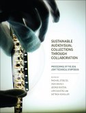 Sustainable Audiovisual Collections Through Collaboration (eBook, ePUB) Sustainable Audiovisual Collections Through Collaboration (eBook, ePUB)
