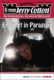 Entführt in Paraguay / Jerry Cotton Bd.3191 (eBook, ePUB)