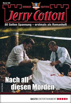 Nach all diesen Morden ... / Jerry Cotton Sonder-Edition Bd.85 (eBook, ePUB) - Cotton, Jerry