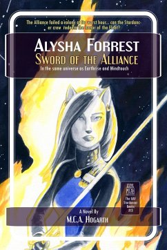 Sword of the Alliance (Alysha Forrest, #3) (eBook, ePUB) - Hogarth, M. C. A.