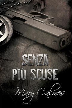 Senza più scuse (eBook, ePUB) - Calmes, Mary