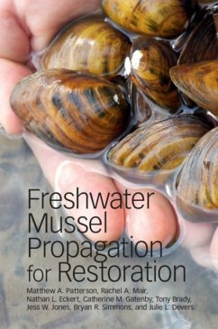 Freshwater Mussel Propagation for Restoration (eBook, PDF) - Patterson, Matthew A.