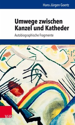 Umwege zwischen Kanzel und Katheder (eBook, PDF) - Goertz, Hans-Jürgen