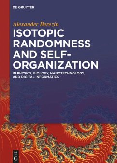 Isotopic Randomness and Self-Organization - Berezin, Alexander