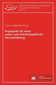 Propaganda als (neue) außen- und sicherheitspolitische Herausforderung (eBook, PDF) - Oppermann, Torsten