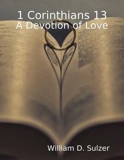 1 Corinthians 13: A Devotion of Love (eBook, ePUB) Cover 1 Corinthians 13: A Devotion of Love (eBook, ePUB)