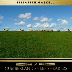 Cumberland Sheep Shearers (MP3-Download) - Gaskell, Elizabeth