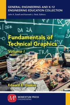Fundamentals of Technical Graphics, Volume I (eBook, ePUB) - Osakue, Edward E.