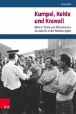 Kumpel, Kohle und Krawall (eBook, PDF)
