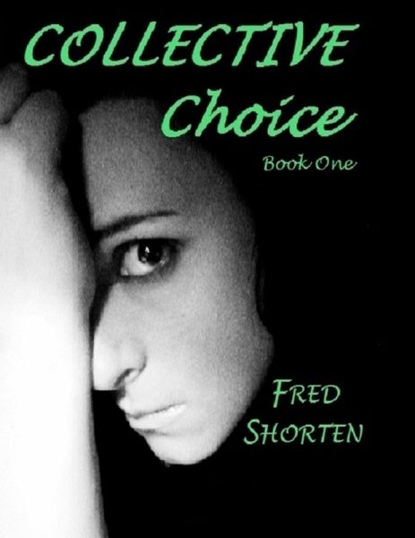 Collective Choice - Book One (eBook, ePUB) Collective Choice - Book One (eBook, ePUB)