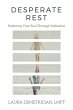 Desperate Rest: Restoring Your Soul... - Bild 1