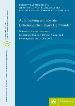 Cover Aufarbeitung und soziale Betreuung ehemaliger Heimkinder (eBook, PDF)