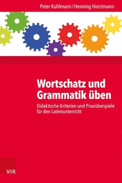 Wortschatz und Grammatik üben (eBook, PDF) - Kuhlmann, Peter; Horstmann, Henning