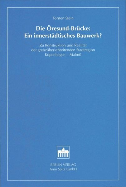 Die Öresund-Brücke: Ein innerstädtisches Bauwerk? (eBook, PDF)
