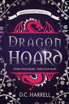 Cover Dragon Hoard: Dragon Fairy Tales 1 - 6 (eBook, ePUB)