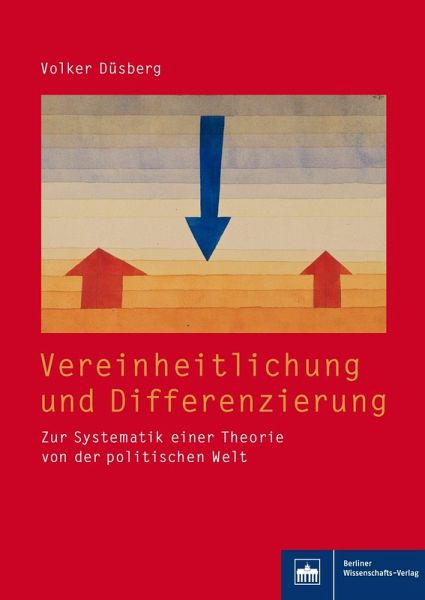 Vereinheitlichung und Differenzierung (eBook, PDF) Vereinheitlichung und Differenzierung (eBook, PDF)