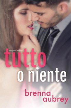 Cover Tutto o niente (Manipolare il Sistema, #4) (eBook, ePUB)