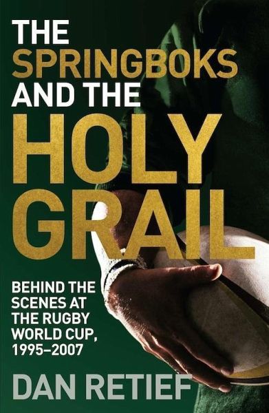 The Springboks and the Holy Grail (eBook, PDF) The Springboks and the Holy Grail (eBook, PDF)
