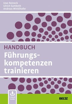 Handbuch Führungskompetenzen trainieren (eBook, ePUB) - Sambeth, Ulrich; Reineck, Uwe; Winklhofer, Andreas
