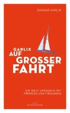 Garlix auf großer Fahrt (eBook, ePUB)