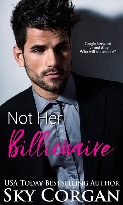 Not Her Billionaire (The Jack Kemble Duet, #1) (eBook, ePUB) - Corgan, Sky