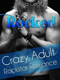 Rocked: Crazy Adult Rockstar Romance (eBook, ePUB)