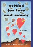 Writing for Love and Money (eBook, PDF) Writing for Love and Money (eBook, PDF)