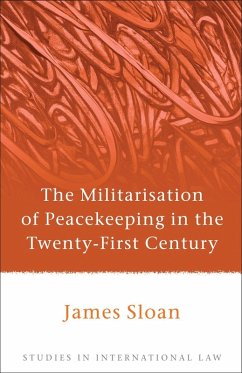 Cover The Militarisation of Peacekeeping in the Twenty-First Century (eBook, PDF)