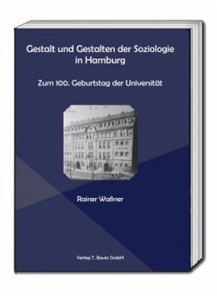 Gestalt und Gestalten der Soziologie in Hamburg. - Waßner, Rainer