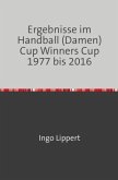 Ergebnisse im Handball (Damen) Cup Winners Cup 1977 bis 2016