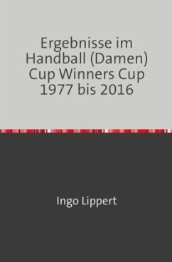 Cover Ergebnisse im Handball (Damen) Cup Winners Cup 1977 bis 2016