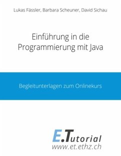 Einführung in die Programmierung mit Java - Fässler, Lukas;Scheuner, Barbara;Sichau, David