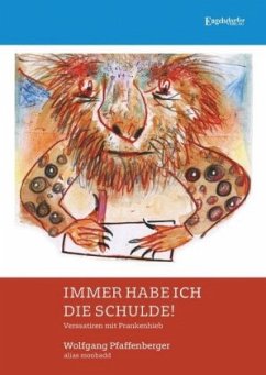 Immer habe ich die Schulde! - Pfaffenberger, Wolfgang