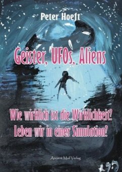 Geister, UFOs, Aliens - Hoeft, Peter