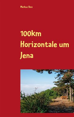 100km Horizontale um Jena (eBook, ePUB)