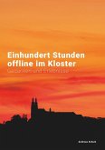 Einhundert Stunden offline im Kloster (eBook, ePUB)