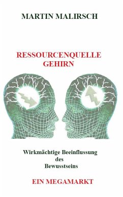 Ressourcenquelle Gehirn - Malirsch, Martin