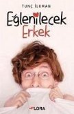 Eglenilecek Erkek